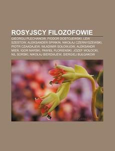 Rosyjscy Filozofowie: Gieorgij Plechanow di R. D. O. Wikipedia edito da Books LLC, Wiki Series