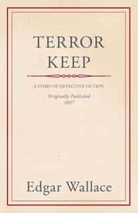 Terror Keep di Edgar Wallace edito da Read Books