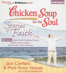 Chicken Soup for the Soul: Stories of Faith di Jack Canfield, Mark Victor Hansen edito da Brilliance Corporation