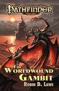 The Worldwound Gambit di Robin D. Laws edito da PAIZO