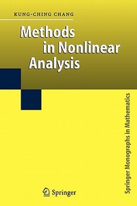 Methods in Nonlinear Analysis di Kung-Ching Chang edito da Springer Berlin Heidelberg