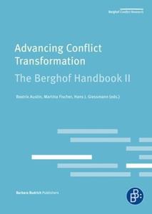 Advancing Conflict Transformation: The Berghof Handbook di Martina Fischer, Hans J. Giessmann, Mpa Beatrix Austin edito da Barbara Budrich