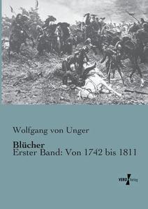 Blücher di Wolfgang von Unger edito da Vero Verlag