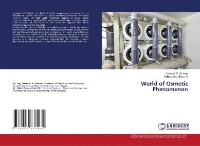 World of Osmotic Phenomenon di Fouad A. S. Soliman, Nehal Abou-alfotoh Ali edito da LAP LAMBERT Academic Publishing