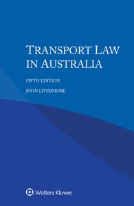 Transport Law In Australia di John Livermore edito da Kluwer Law International