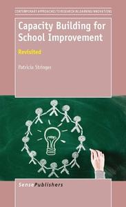Capacity Building for School Improvement: Revisited di Patricia Stringer edito da SENSE PUBL