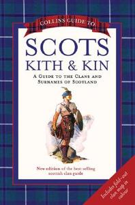 A Guide To The Clans And Surnames Of Scotland edito da Harpercollins Publishers