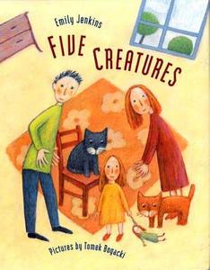 Five Creatures di Emily Jenkins edito da SUNBURST BOOKS