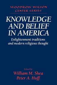Knowledge and Belief in America edito da Cambridge University Press