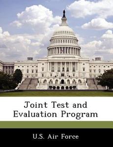 Joint Test And Evaluation Program edito da Bibliogov
