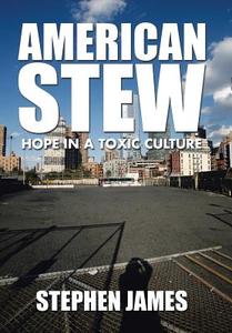 American Stew di Stephen James edito da AuthorHouse