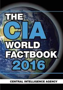 The CIA World Factbook 2016 di The Central Intelligence Agency edito da Skyhorse Publishing