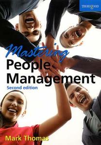 Mastering People Management: Build a Successful Team--Motivate, Empower and Lead People di Mark Thomas edito da PAPERBACKSHOP UK IMPORT