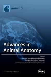 Advances in Animal Anatomy edito da MDPI AG