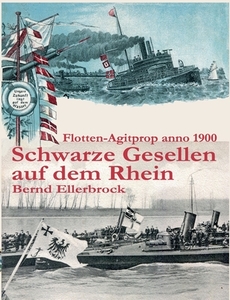 Schwarze Gesellen auf dem Rhein di Bernd Ellerbrock edito da Books on Demand