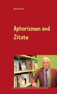 Aphorismen and Zitate di Dietmar Dressel edito da Books on Demand