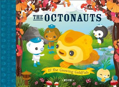 The Octonauts and the Growing Goldfish di Meomi edito da HARPERCOLLINS 360