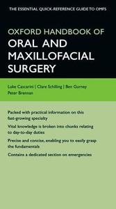 Oxford Handbook Of Oral And Maxillofacial Surgery di Luke Cascarini, Claire Schilling, Ben Gurney, Peter Brennan edito da Oxford University Press