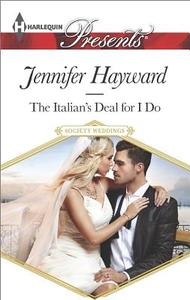 The Italian's Deal for I Do di Jennifer Hayward edito da Harlequin