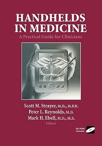 Handhelds in Medicine di Mark H. Ebell, Scott M. Strayer edito da Springer-Verlag New York Inc.
