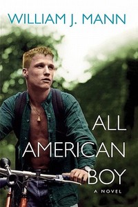 All American Boy di William J. Mann edito da Kensington Publishing