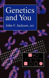Genetics and You di John F. Jackson edito da Humana Press