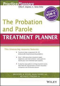 The Probation and Parole Treatment Planner, with DSM 5 Updates di Arthur E. Jongsma Jr. edito da John Wiley & Sons