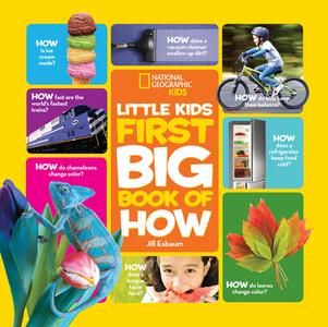 Little Kids First Big Book of How di Jill Esbaum edito da National Geographic Kids