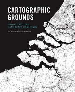 Cartographic Grounds edito da Abrams & Chronicle Books