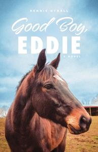 Good Boy, Eddie di Rennie Dyball edito da LIGHTNING SOURCE INC