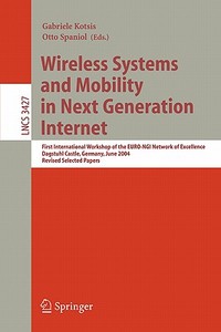 Wireless Systems and Mobility in Next Generation Internet edito da Springer Berlin Heidelberg