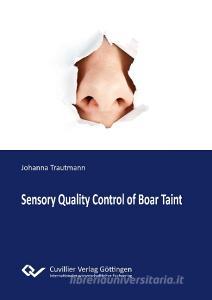 Sensory Quality Control of Boar Taint di Johanna Trautmann edito da Cuvillier