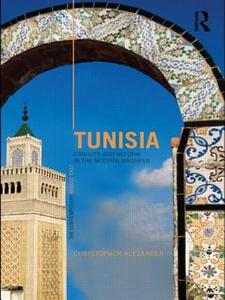 Tunisia di Christopher Alexander edito da Taylor & Francis Ltd