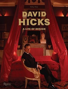 David Hicks di Ashley Hicks edito da Rizzoli International Publications