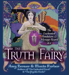 The Truth Fairy: The Enchanted Pendulum & Message Board Kit [With 48-Page Full-Color Guidebook and Truth Fairy Pendulum, 12 Magical Message Boards and di Amy Zerner, Monte Farber edito da Enchanted World