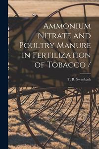 Ammonium Nitrate and Poultry Manure in Fertilization of Tobacco / edito da LIGHTNING SOURCE INC