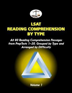 LSAT Reading Comprehension by Type, Volume 1: All 80 Reading Comprehension Passages from Preptests 1-20, Grouped by Type and Arranged by Difficulty (C di Morley Tatro edito da Createspace