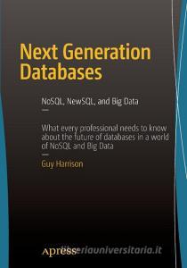 Next Generation Databases di Guy Harrison edito da Apress
