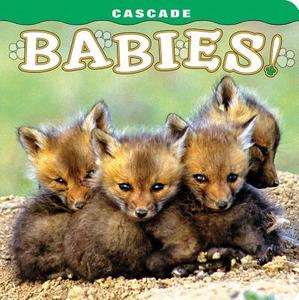 Cascade: Babies! edito da Farcountry Press
