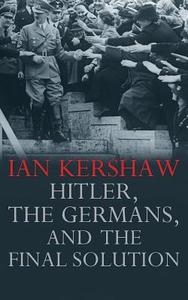 Hitler The Germans & The Final Solution di IAN KERSHAW edito da Brilliance Audio