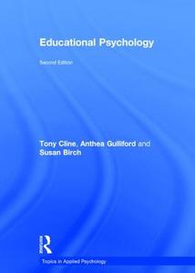Educational Psychology di Tony Cline, Anthea Gulliford, Susan Birch edito da Taylor & Francis Ltd