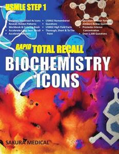 Rapid Total Recall Biochemistry Icons di Sakura Medical edito da Createspace Independent Publishing Platform