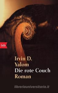 Die rote Couch di Irvin D. Yalom edito da btb Taschenbuch