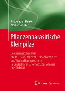 Pflanzenparasitische Kleinpilze di Friedemann Klenke edito da Springer-Verlag GmbH