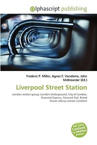 Liverpool Street Station edito da Vdm Publishing House