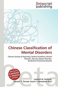 Chinese Classification of Mental Disorders edito da Betascript Publishing