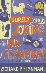 Surely You're Joking, Mr. Feynman di Richard P. Feynman edito da Random House UK Ltd