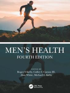 Men's Health 4e di Roger Kirby, Culley C Carson, Alan White, Mike Kirby edito da Taylor & Francis Ltd