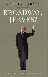 Broadway Jeeves? di Martin Jarvis edito da Bloomsbury Publishing Plc