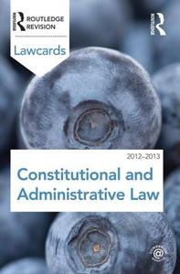 Constitutional And Administrative Lawcards 2012-2013 di Routledge edito da Taylor & Francis Ltd